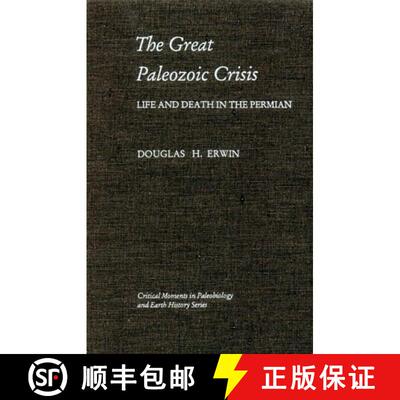 【3-4周达】精装 The Great Paleozoic Crisis : Life and Death in the Permian [9780231074667]