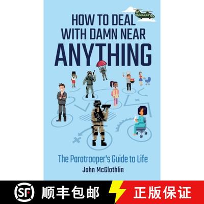 【3-4周达】How to Deal with Damn Near Anything: The Paratrooper's Guide to Life [9781636767512]