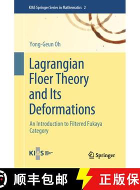 【3-4周达】Lagrangian Floer Theory and Its Deformations : An Introduction to Filtered Fukaya Category [9789819717972]