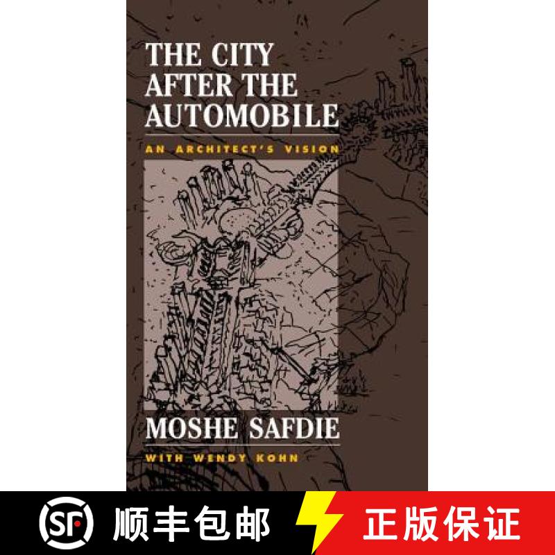 【3-4周达】The City After The Automobile: An Architect's Vision [9780813335452]