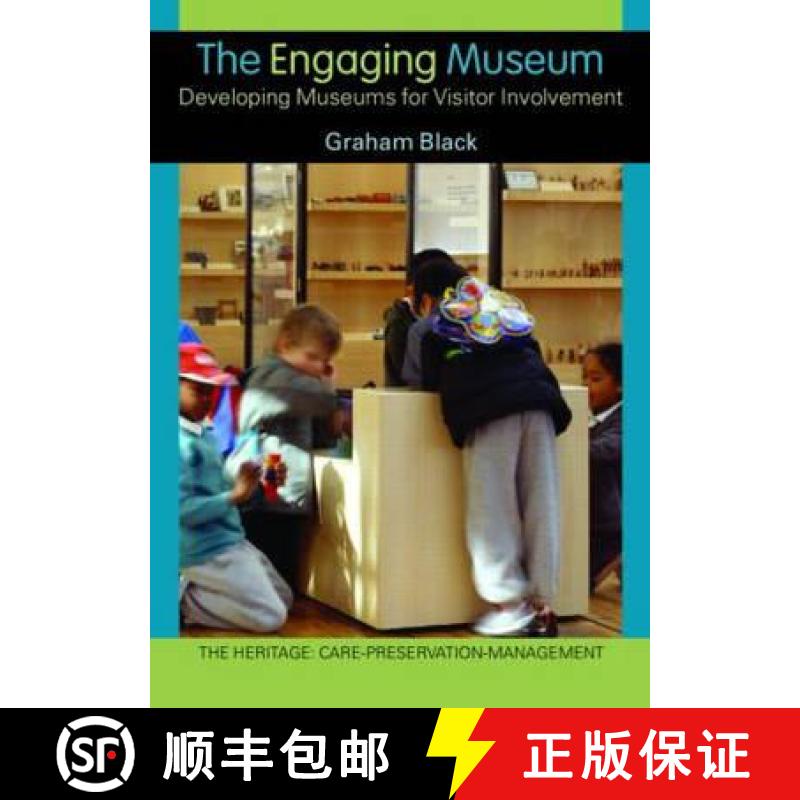 【3-4周达】The Engaging Museum: Developing Museums for Visitor Involvement [9780415345569]