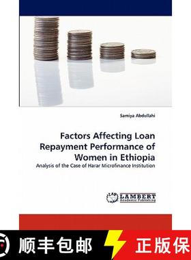 预订 Factors Affecting Loan Repayment Performance of Women in Ethiopia [9783844312485]