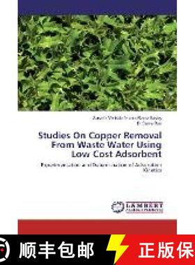 预订 Studies On Copper Removal From Waste Water Using Low Cost Adsorbent [9783330085299]
