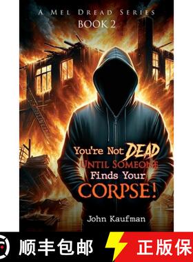 【3-4周达】You're Not Dead Until Someone Finds Your Corpse! [9781641338028]