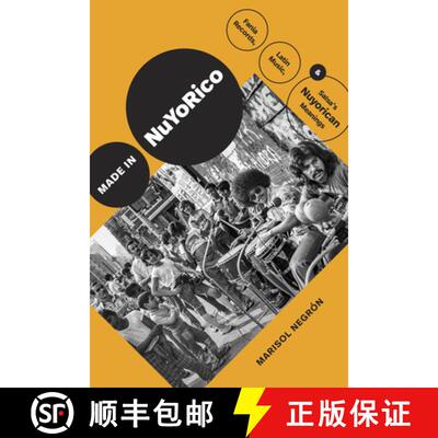 【3-4周达】Made in NuYoRico – Fania Records, Latin Music, and Salsa`s Nuyorican Meanings [9781478030898]
