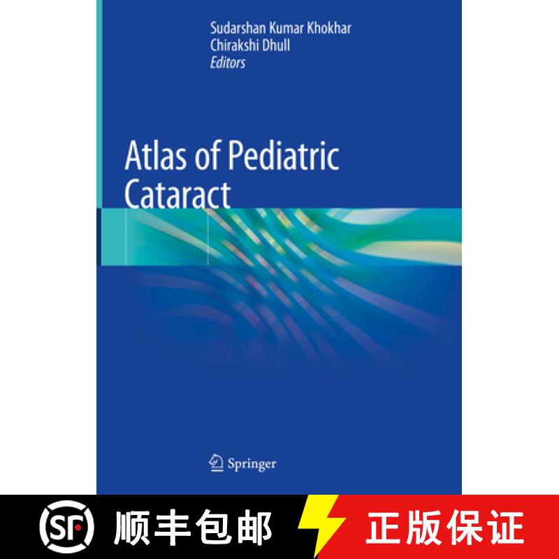 【3-4周达】Atlas of Pediatric Cataract [9789811369384]
