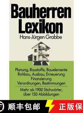 【3-4周达】Bauherren Lexikon: Planung, Baustoffe, Bauelemente, Rohbau, Ausbau, Erneuerung, Finanzieru... [9783528086572]