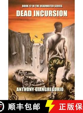 【3-4周达】Dead Incursion (Deadwater Series Book 12) [9781611999921]