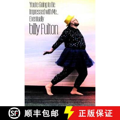 【3-4周达】You're Going to Be Impressed with Me... Eventually [9781387318575]