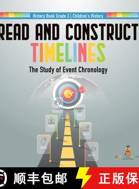 【3-4周达】Read and Construct Timelines : The Study of Event Chronology | History Book Grade 3 | Chil... [9781541978584]