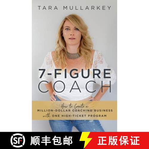 【3-4周达】7-Figure Coach: How to Create a Million-Dollar Coaching Business with One High-Ticket Program [9781951503574]