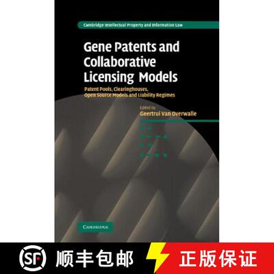【3-4周达】精装 Gene Patents and Collaborative Licensing Models: Patent Pools, Clearinghouses, Open S... [9780521896733]