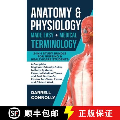 【3-4周达】精装 Anatomy & Physiology Made Easy + Medical Terminology: 2-in-1 Study Bundle for Nursing... [9781950921522]