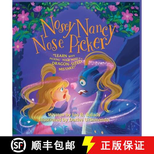 【3-4周达】精装 Nosey Nancy Nose Picker: Learn Why Picking Your Nose Is a Dragon-Sized Mistake! [9798990818323]