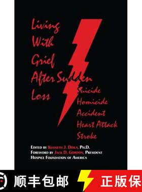【3-4周达】精装 Living With Grief: After Sudden Loss Suicide, Homicide, Accident, Heart Attack, Stroke [9781138143609]