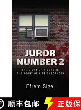 【3-4周达】Juror Number 2: The Story of a Murder, the Agony of a Neighborhood: The Story of a Murder,... [9781732425521]