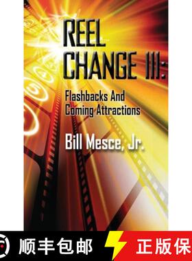 【3-4周达】Reel Change III (hardback): Flashbacks and Coming Attractions [9798887713984]