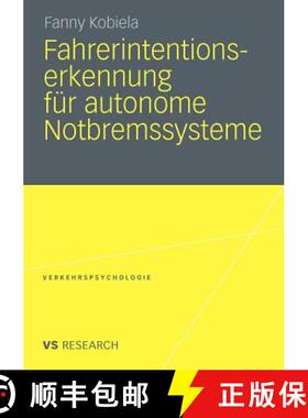 【3-4周达】Fahrerintentionserkennung Für Autonome Notbremssysteme [9783531178417]