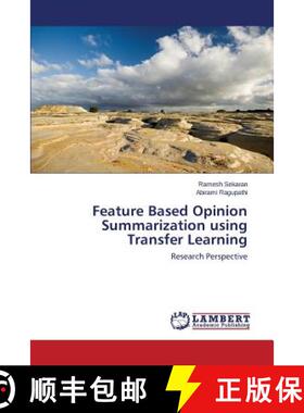 【3-4周达】Feature Based Opinion Summarization using Transfer Learning [9783659717949]
