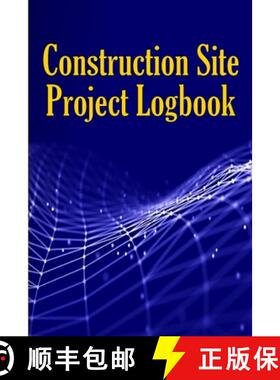 【3-4周达】Construction Site Project Logbook: Gift Idea for Chief Engineer or Site Manager | Daily Tr... [9783986088859]