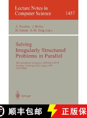 【3-4周达】Solving Irregularly Structured Problems in Parallel: 5th International Symosium, IRREGULAR... [9783540648093]