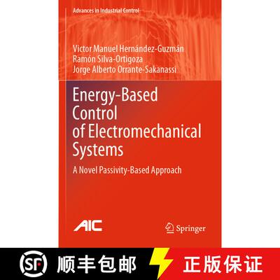 【3-4周达】Energy-Based Control of Electromechanical Systems : A Novel Passivity-Based Approach [9783030587888]