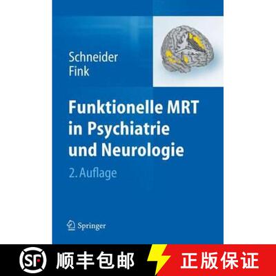 【3-4周达】Funktionelle MRT in Psychiatrie und Neurologie (2., überarb. u. aktual. Aufl. 2013) [9783642297991]