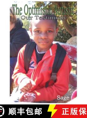 预订 The Optimistic Autistic: Our Testimony [9780997225822]