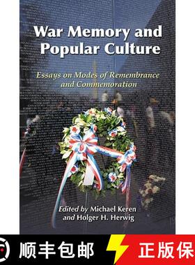 【3-4周达】War Memory and Popular Culture : Essays on Modes of Remembrance and Commemoration [9780786441419]