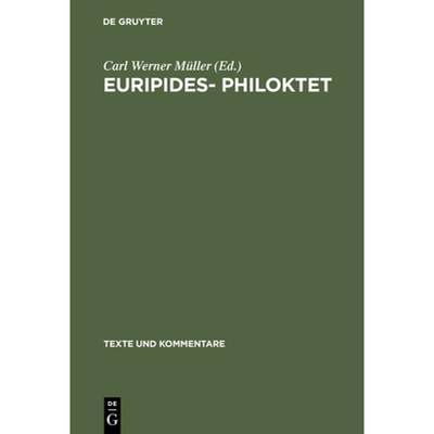 预订 Euripides- Philoktet: Testimonien und Fragmente [9783110163483]