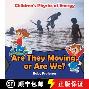 Physics Are Moving They 9781541902534 We? Children 4周达 Energy