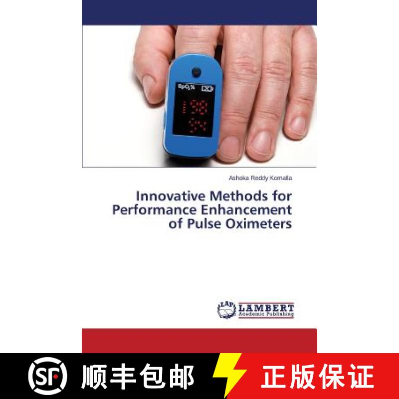 【3-4周达】Innovative Methods for Performance Enhancement of Pulse Oximeters [9783659465987]