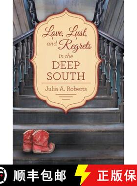 【3-4周达】Love, Lust, and Regrets in the Deep South [9781480838604]
