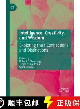 【3-4周达】Intelligence, Creativity, and Wisdom: Exploring Their Connections and Distinctions [9783031267741]