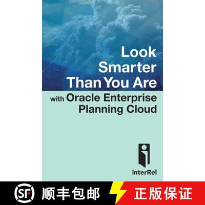【2-3周达】Look Smarter Than You Are with Oracle Enterprise Planning Cloud [9781329845534]