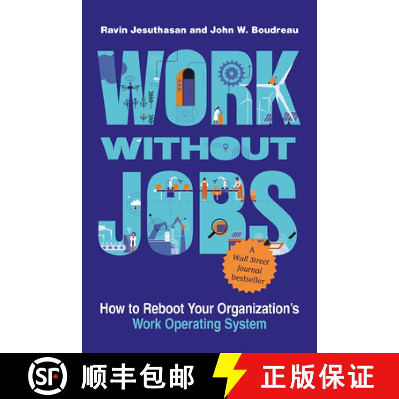 【3-4周达】Work Without Jobs: How to Reboot Your Organization's Work Operating System [9780262046411]