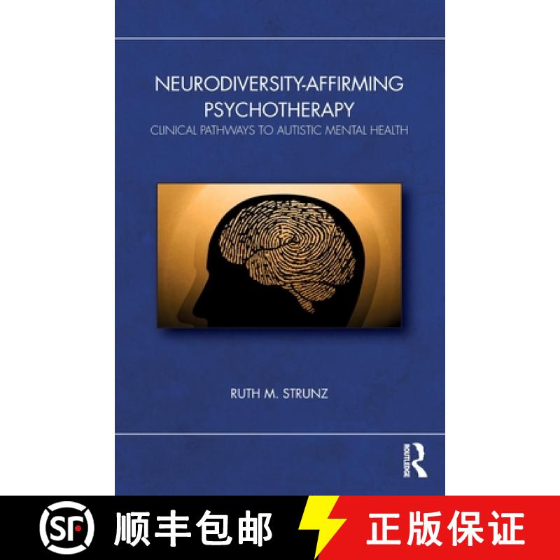 【3-4周达】Neurodiversity-Affirming Psychotherapy: Clinical Pathways to Autistic Mental Health [9781032553924]