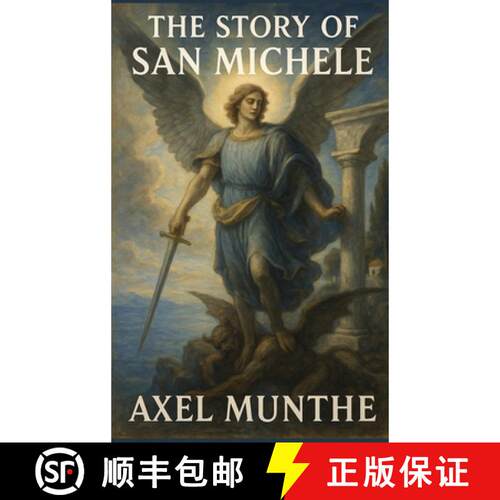 【3-4周达】精装 The Story of San Michele: A Sublime Book [9781515468578]