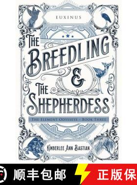 预订 The Breedling and the Shepherdess [9781634892186]