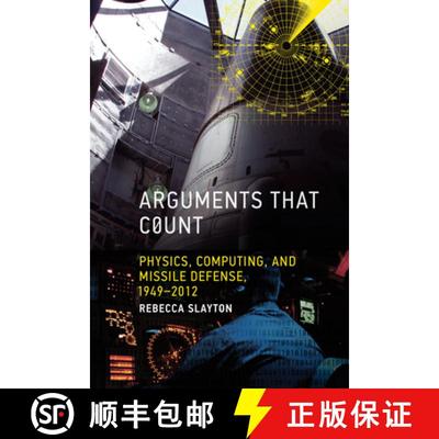 【3-4周达】Arguments that Count: Physics, Computing, and Missile Defense, 1949-2012 [9780262549578]