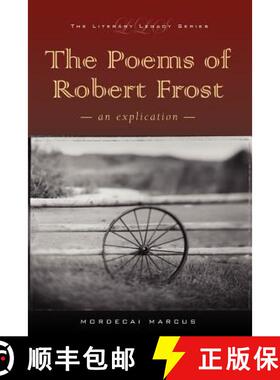 【3-4周达】The Poems of Robert Frost: An Explication [9780977146154]