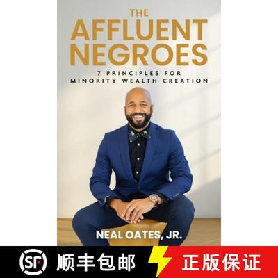 【3-4周达】The Affluent Negroes: 7 Principles for Minority Wealth Creation [9798991896894]