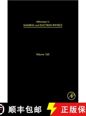 【3-4周达】Advances in Imaging and Electron Physics: Optics of Charged Particle Analyzers Volume 163 [9780123813145]