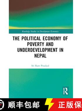 【3-4周达】The Political Economy of Underdevelopment and Poverty in Nepal [9781032418001]