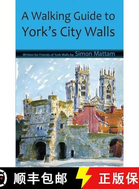 【3-4周达】A Walking Guide to York's City Walls [9780992900205]