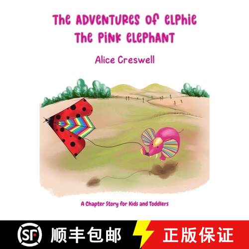 【3-4周达】The Adventures of Elphie The Pink Elephant: A Chapter Story for Kids and Toddlers [9789730414332]