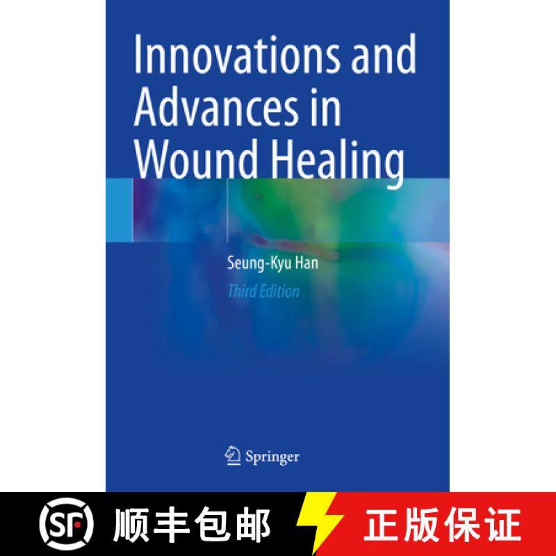 【3-4周达】Innovations and Advances in Wound Healing [9789811998072]