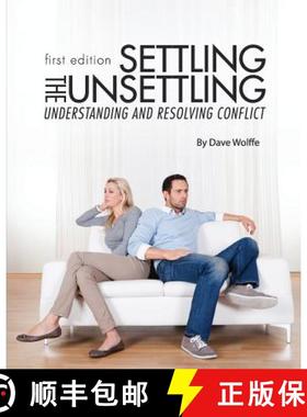 【3-4周达】Settling the Unsettling: Understanding and Resolving Conflict (First Edition) [9781626611085]