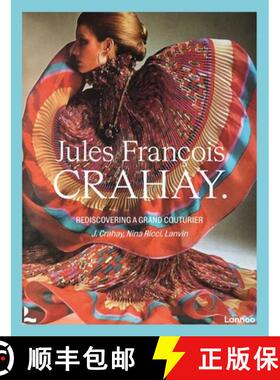 Jules François Crahay : Rediscovering a Grand Couturier [9789401498722]