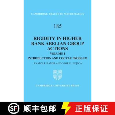 【3-4周达】Rigidity in Higher Rank Abelian Group Actions: Volume 1, Introduction and Cocycle Problem:... [9780521879095]